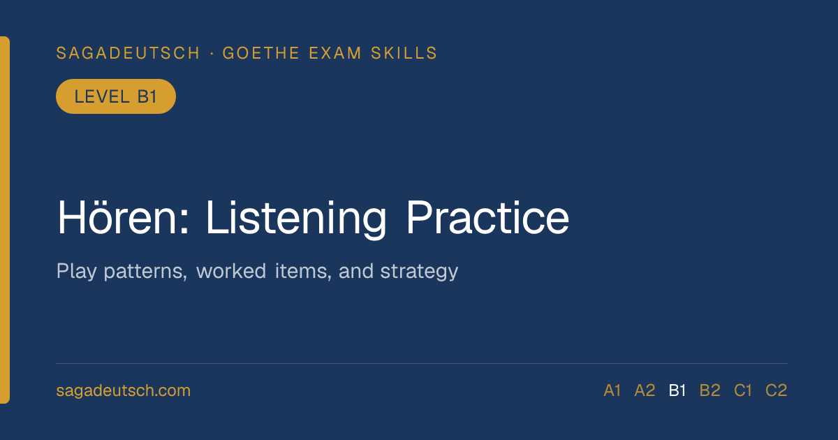 Goethe B1 Hören: Listening Practice and Strategies