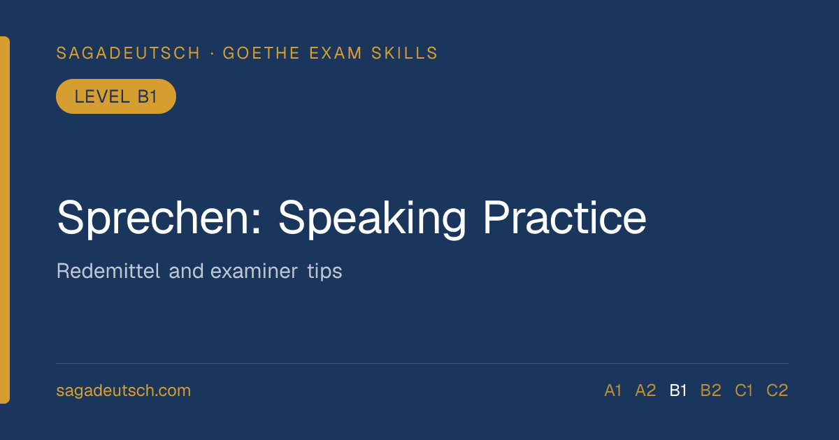 Goethe B1 Sprechen: Speaking Practice and Examiner Tips